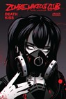 ZOMBIE MAKEOUT CLUB VOL. 3: DEATHKISS - Peter Richardson - 9781684973576