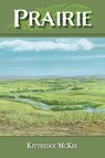 Prairie - Kittredge McKee - 9781684981557
