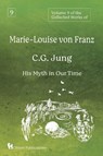 Volume 9 of the Collected Works of Marie-Louise von Franz - Marie-Louise Von Franz - 9781685031916