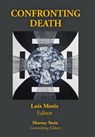 Confronting Death - Luis Moris - 9781685035020