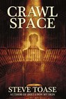 Crawl Space - Steve Toase - 9781685101749