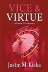 Vice & Virtue - Justin M Kiska - 9781685120696