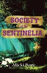 Society of the Sentinelia - Micki Bare - 9781685121235