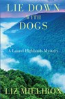 Lie Down With Dogs - Liz Milliron - 9781685121389