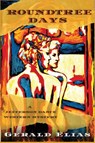 Roundtree Days - Gerald Elias - 9781685121709