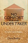 No Comfort for the Undertaker - Chris Keefer - 9781685121884