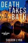 Death Takes a Bath - Sharon Lynn - 9781685122423