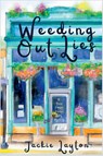 Weeding Out Lies - Jackie Layton - 9781685123871