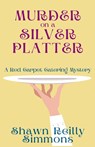 Murder on a Silver Platter - Shawn Reilly Simmons - 9781685124793