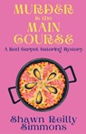 Murder is the Main Course - Shawn Reilly Simmons - 9781685124854