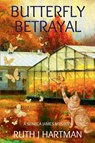 Butterfly Betrayal - Ruth J. Hartman - 9781685124977