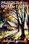 Murder on the Small Farm - Donnarae Menard - 9781685126605
