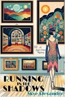 Running in the Shadows - Skye Alexander - 9781685127060