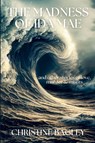 The Madness of Ida Mae - Christine Bagley - 9781685127145