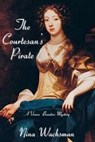 The Courtesan's Pirate - Nina Wachsman - 9781685127206