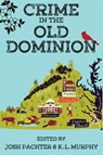 Crime in the Old Dominion - Josh Pachter ; K. L. Murphy - 9781685128500