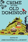 Crime in the Old Dominion - Josh Pachter ; K. L. Murphy - 9781685128500