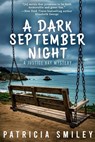 A Dark September Night - Patricia Smiley - 9781685129941