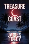 Treasure Coast - James Foley - 9781685135553