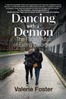 Dancing with a Demon - Valerie Foster - 9781685137670