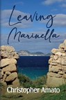 Leaving Marinella - Christopher Amato - 9781685137687