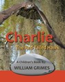 Charlie the Red-Tailed Hawk - William Grimes - 9781685176341