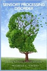 Sensory Processing Disorder - Michele L. Valdez - 9781685223977
