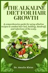 The Alkaline Diet for Hair Growth - Amalie Kleist - 9781685224059