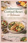 Mediterranean Cortisol Reset for Women - Abigail Douglas - 9781685225278