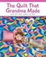 Caulkins, K: Quilt That Grandma Made - CAULKINS,  Kristina - 9781685267209