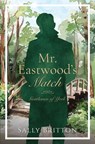 Mr. Eastwood's Match - Sally Britton - 9781685270681