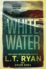 Whitewater - L. T. Ryan ; Brian Shea - 9781685331900