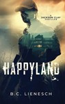 HappyLand - B. C. Lienesch - 9781685334321