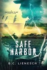 Safe Harbor - B. C. Lienesch - 9781685334826