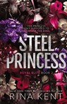 Steel Princess - Rina Kent - 9781685450526