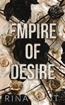 Empire of Desire - Rina Kent - 9781685450632