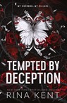 Tempted by Deception - Rina Kent - 9781685450823