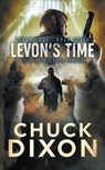 Levon's Time - Chuck Dixon - 9781685490423