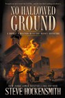 No Hallowed Ground - Steve Hockensmith - 9781685495091