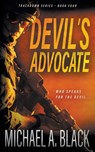 Devil's Advocate: A Steve Wolf Military Thriller - Michael a. Black - 9781685495541