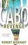 Cabo Revenge - Robert Wisehart - 9781685496654