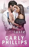 Just One Taste - Carly Phillips - 9781685590109