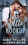 Just a Little Hookup - Erika Wilde - 9781685591069