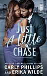 Just A Little Chase - Erika Wilde - 9781685593155