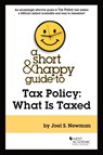 A Short & Happy Guide to Tax Policy - Joel S. Newman - 9781685612085