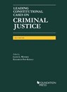 Leading Constitutional Cases on Criminal Justice, 2022 - Lloyd L. Weinreb - 9781685613129