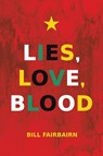 Lies, Love, Blood - Bill Fairbairn - 9781685626358