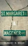 Saint Margaret & Wagener - Robert B. Reed - 9781685628291