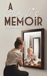 A Girl's Memoir - Ezmeralda Fernandez - 9781685629816