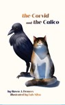 The Corvid and the Calico - Raven J. Demers - 9781685670023